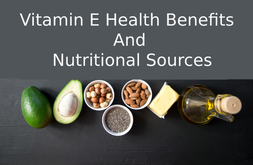 Vitamin E: Health Benefits and Nutritional Sources from Wellhealthorganic.com